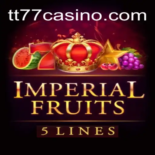 ImperialFruits5: Uma Viagem ao Mundo dos Frutos Reais pela TT77.GAMES